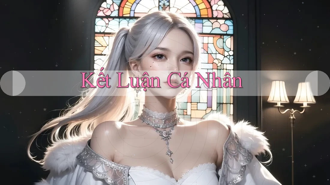 Kết Luận Cá Nhân