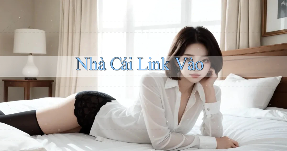 nhà cái Link vào