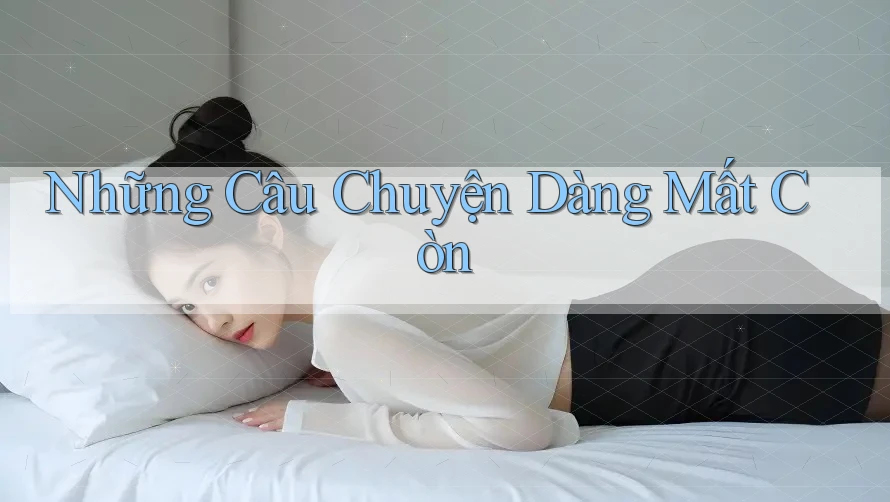 Những Câu Chuyện Dàng Mất Còn