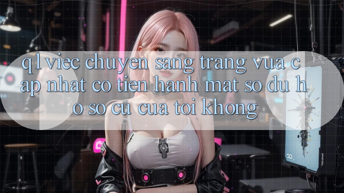 Q1: Việc chuyển sang trang vừa cập nhật có tiến hành mất số dư hồ sơ cũ của tôi không?