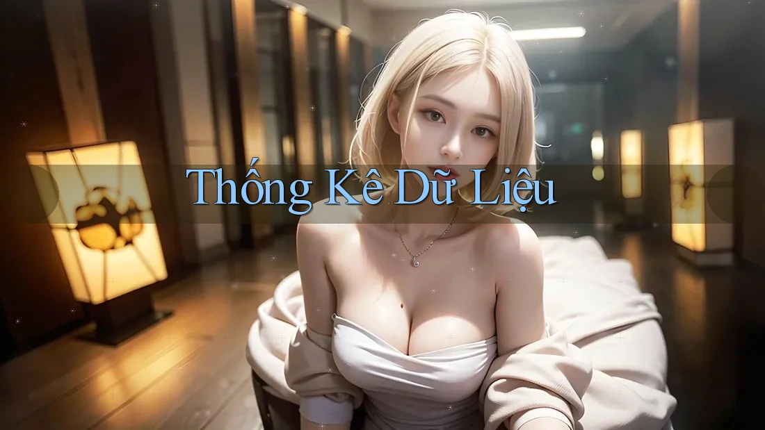 Thống Kê Dữ Liệu