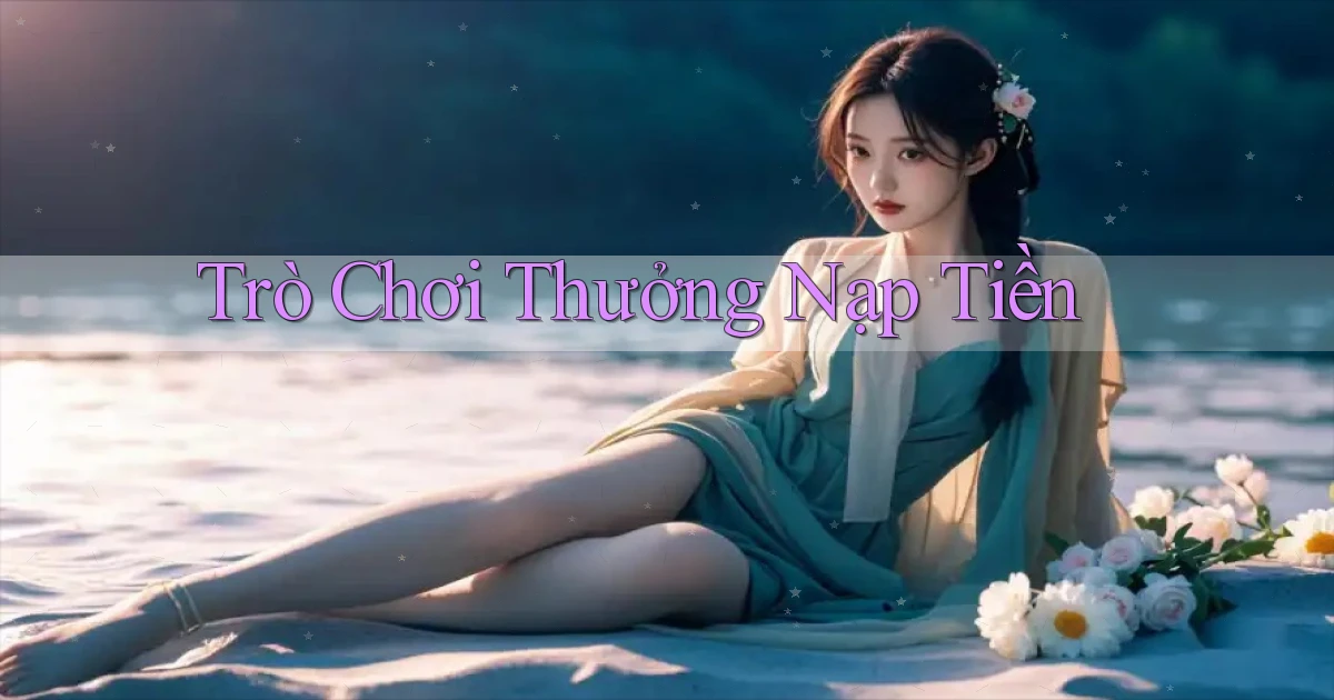 Trò chơi Thưởng nạp tiền